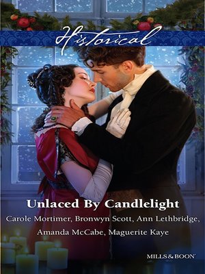 cover image of Unlaced by Candlelight/Not Just a Seduction/An Officer But No Gentleman/One Night With the Highlander/Running Into Temptation/How To